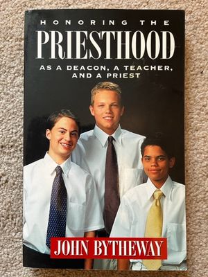 ***PRELOVED/SECOND HAND*** Honoring the Priesthood As a Deacon, a Teacher, and a Priest, Bytheway (Hardback)