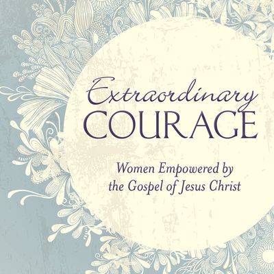 Extraordinary Courage