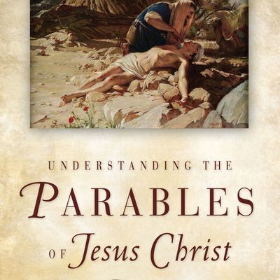Understanding the Parables of Jesus Christ, Parry/Parry