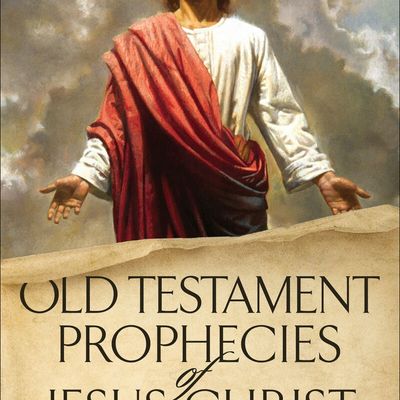 Old Testament Prophecies of Jesus Christ, Tingey