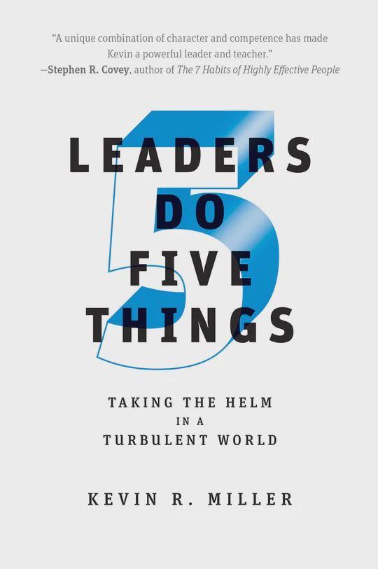 Leaders Do Five Things