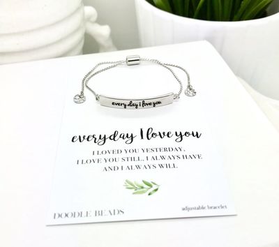 Every Day I Love You Bracelet - Silver