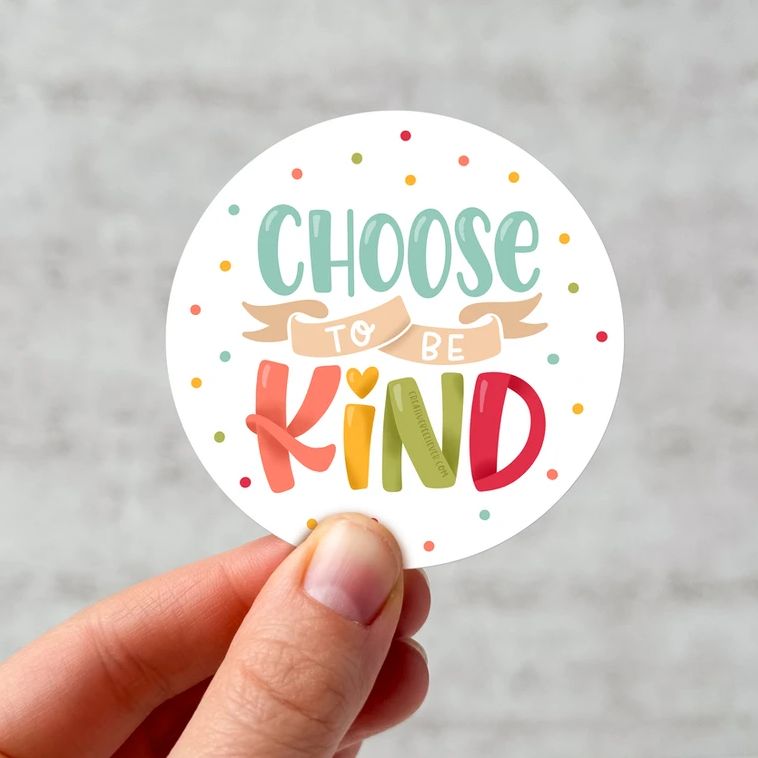 Choose to be Kind Sticker