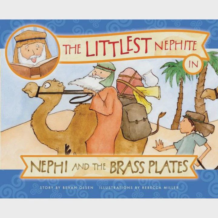 The littlest Nephite in Nephi and the Brass Plates.