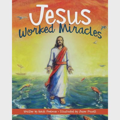Jesus Worked Miracles.