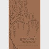 Grandpa&#39;s Storybook: Wisdom, Wit, and Words of Advice