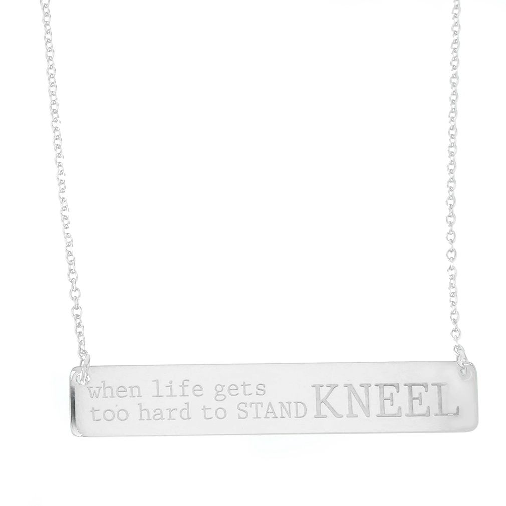 When Life Gets Too Hard to Stand, Kneel Necklace, Colour: Silver