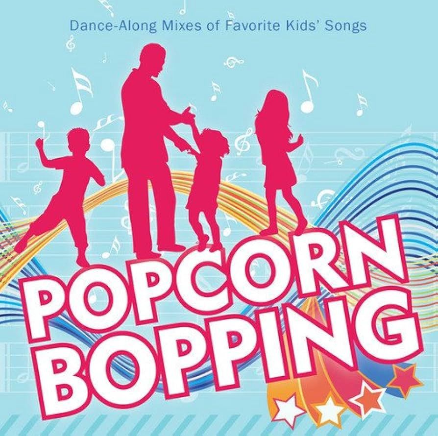 Popcorn Bopping: Dance-Along Mixes of Favorite Kids