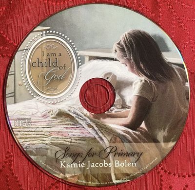 I am a child of god. Songs for primary