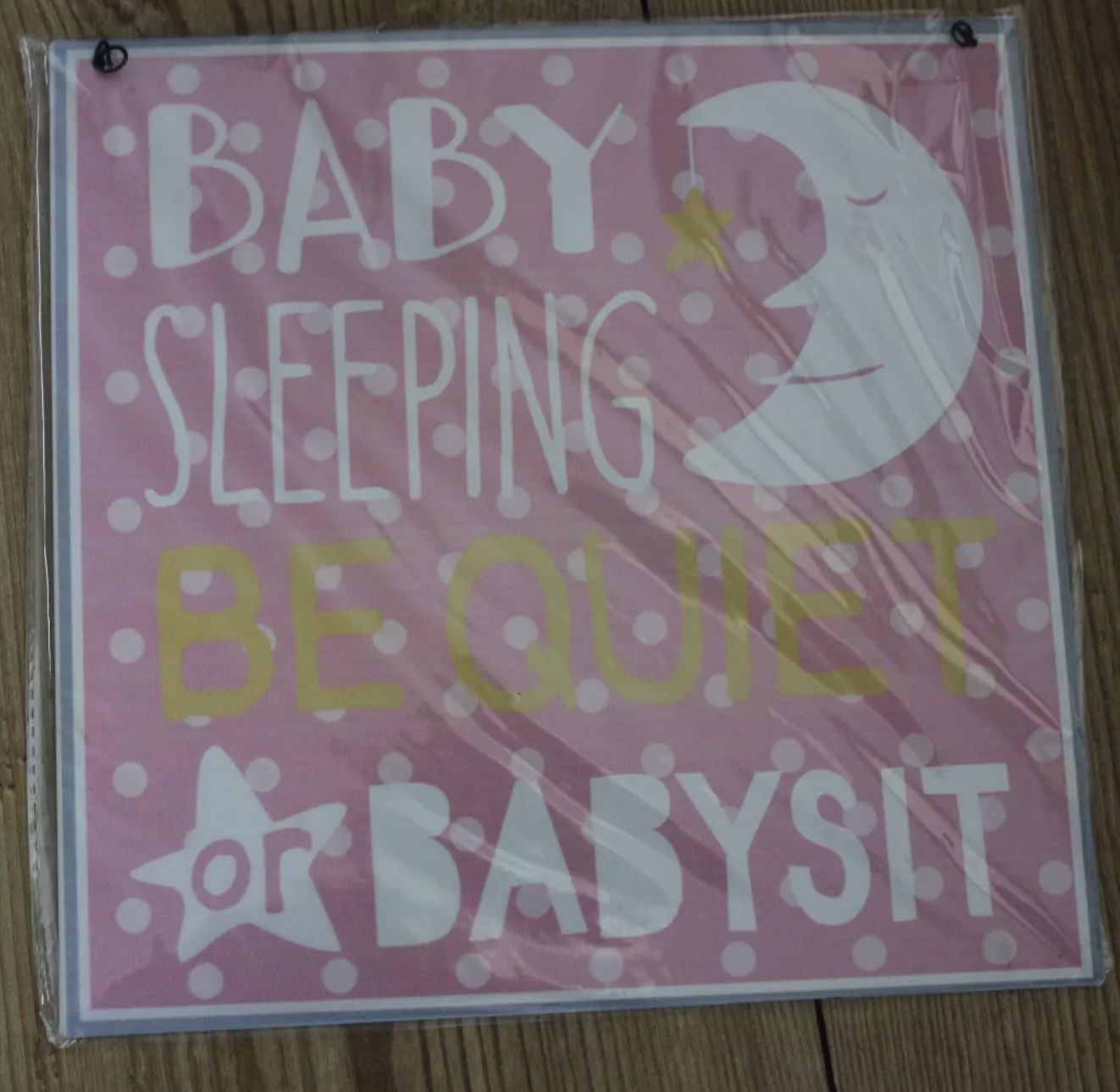 Be Quiet or Babysit Wall Sign, Colour: Pink
