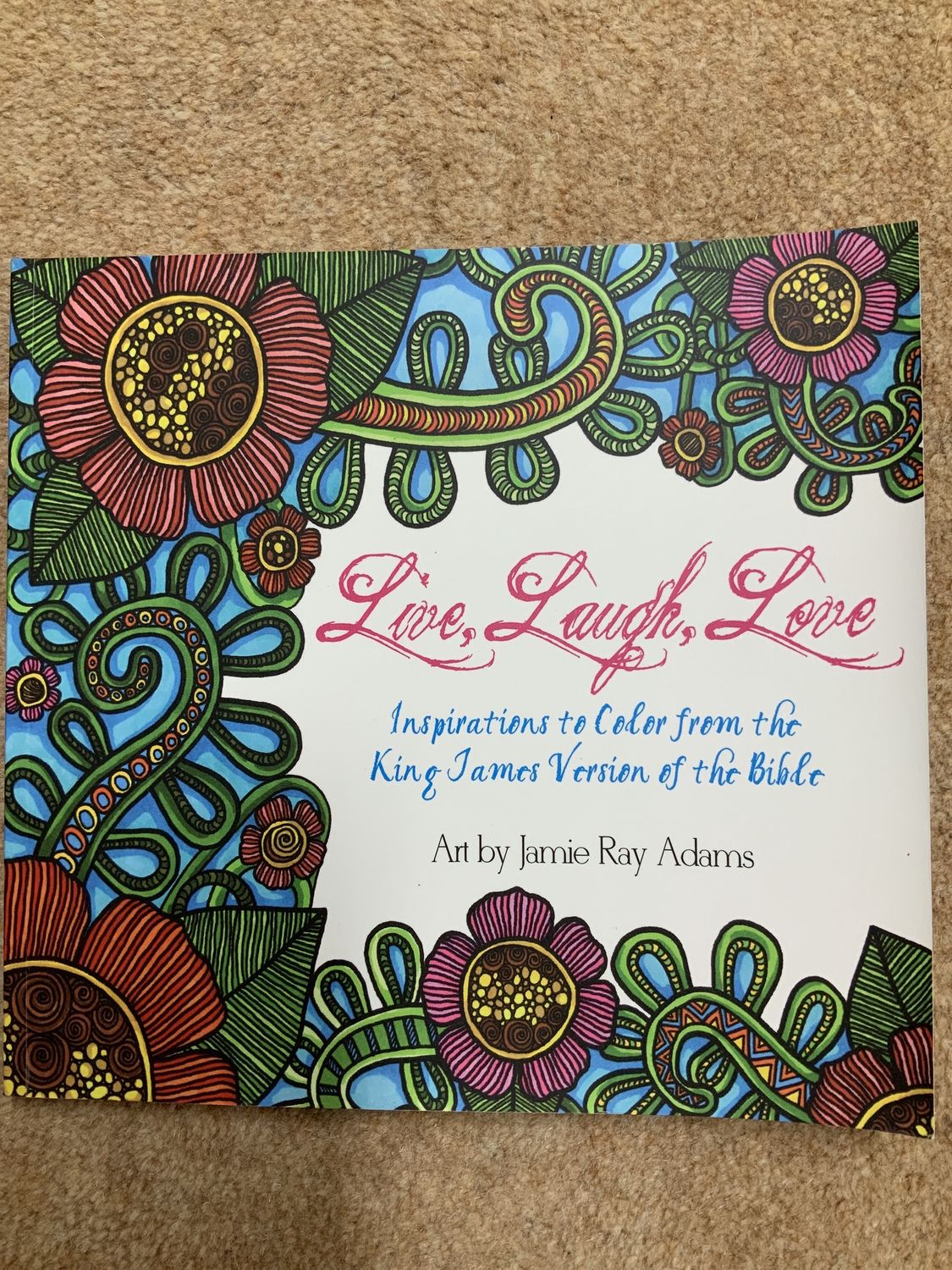 Live, Laugh, Love: Inspirations to color