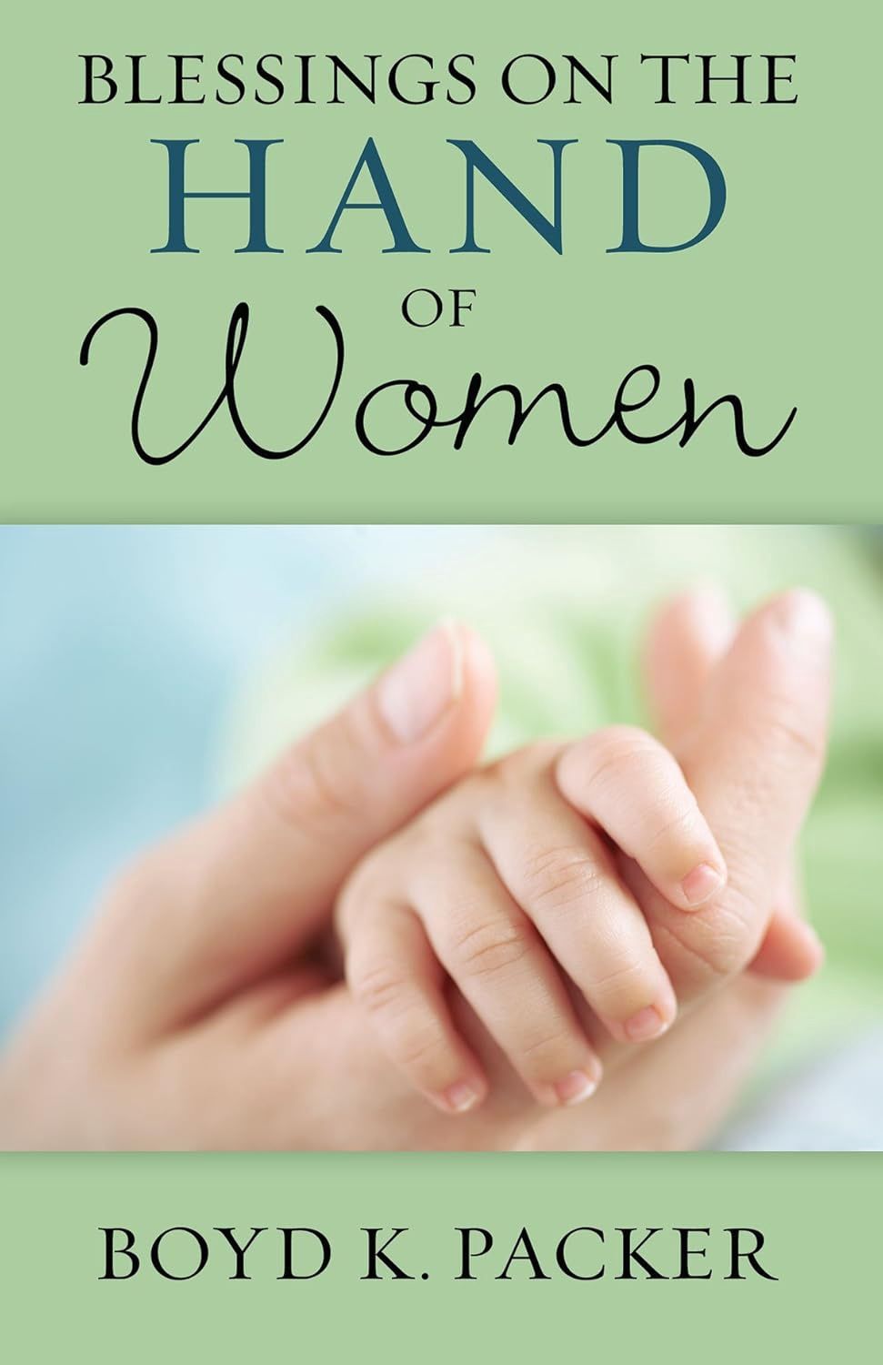 Blessings on the Hands of Women Booklet