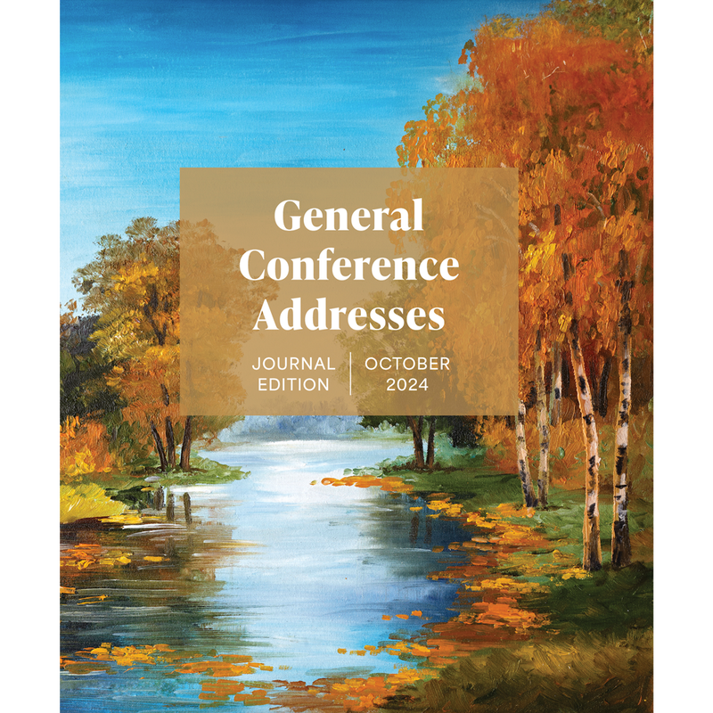 General Conference Addresses, Journal Edition, October 2024