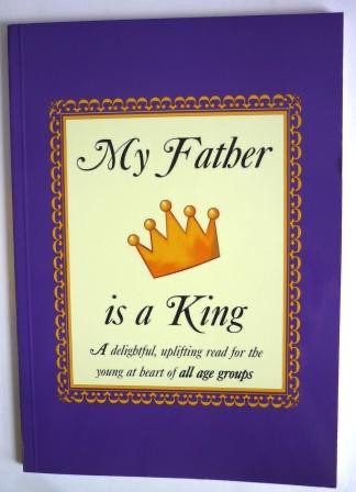 My Father is a king