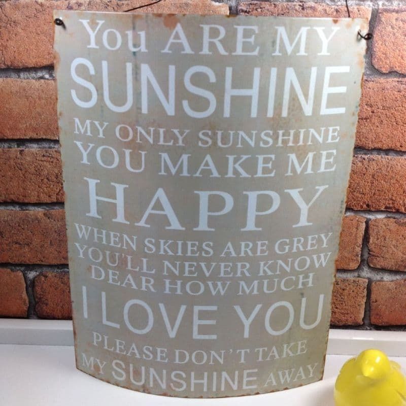 You are my Sunshine. Metal sign