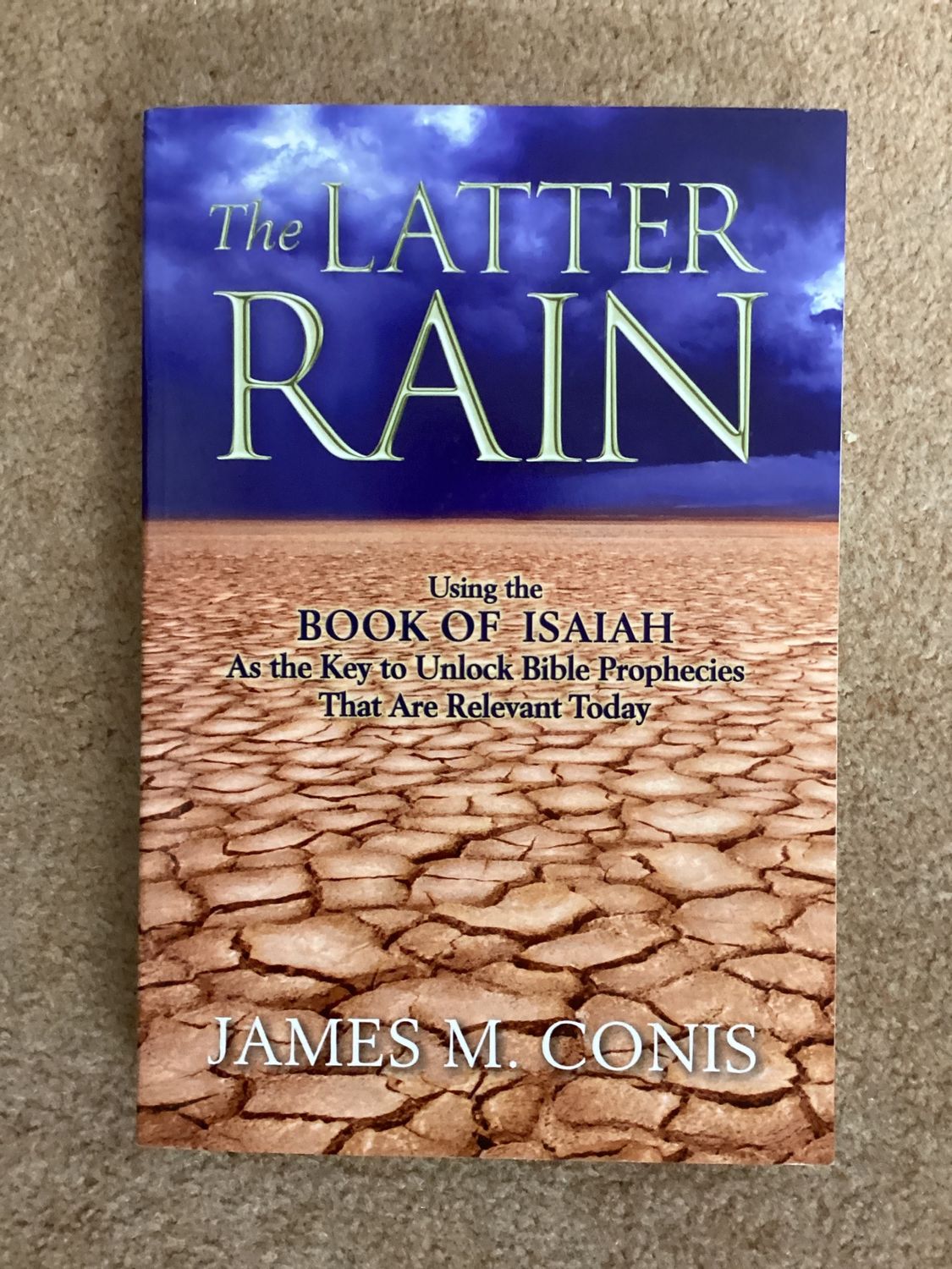 ***PRELOVED/SECOND HAND*** The Latter Rain. Using the book of Isaiah