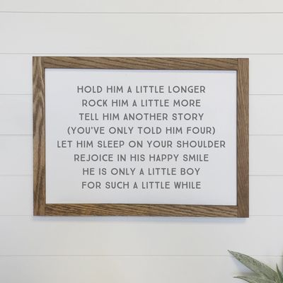 Hold Him A Little Longer Canvas Wood Sign Framed Wall Art