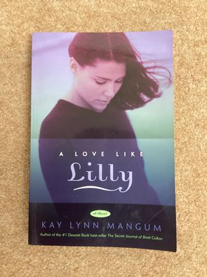 ***PRELOVED/SECOND HAND*** A Love Like Lilly. Kay lynn Mangum