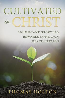 Cultivated In Christ
