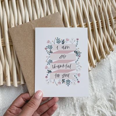 I am so Thankful for you Card