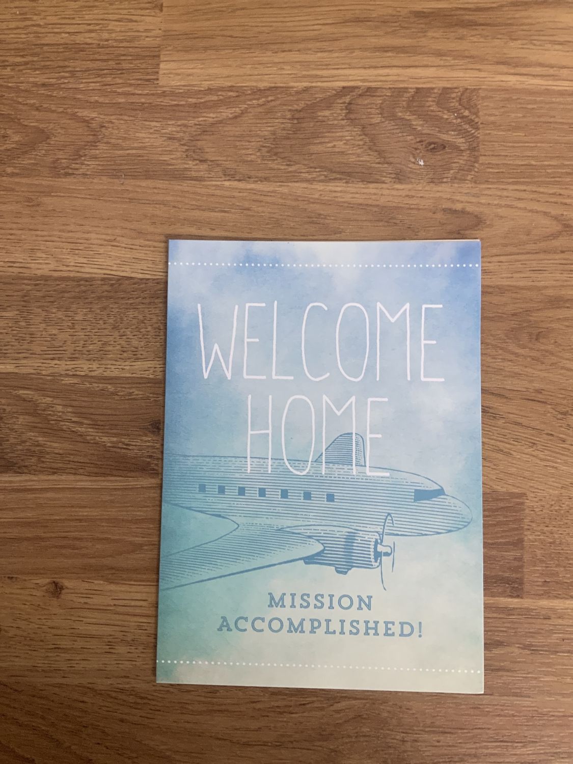 Welcome Home - Mission Acomplished Card