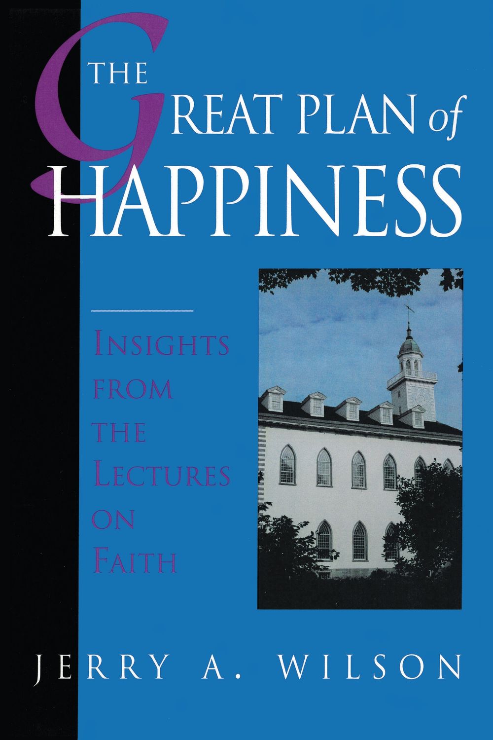The Great Plan of Happiness.