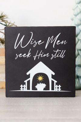 Wise Men Seek Him Wooden Sign