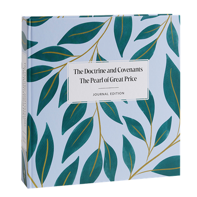 The Doctrine and Covenants and Pearl of Great Price, Journal Edition, Spiral-bound Lined