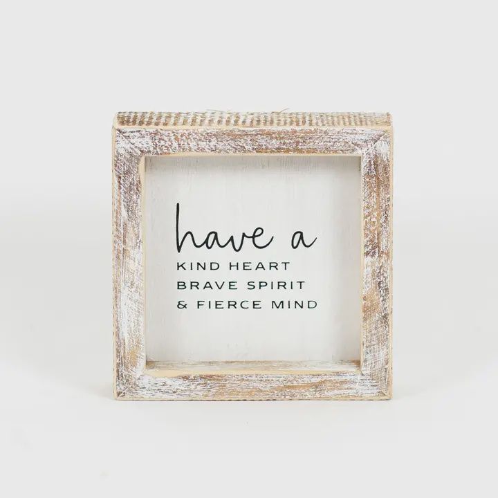 Have a Kind Heart Wooden Frame