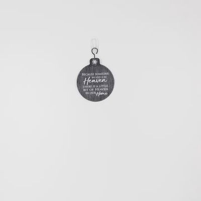 Because Someone We Love Grey Wooden Hanging Ornament