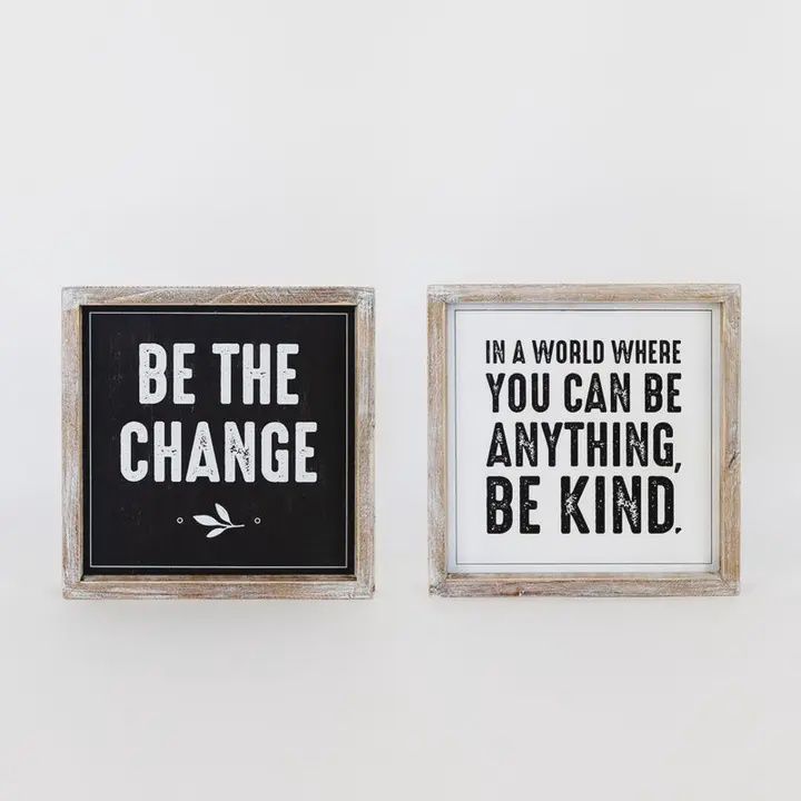 Be The Change Reversible Wooden Sign