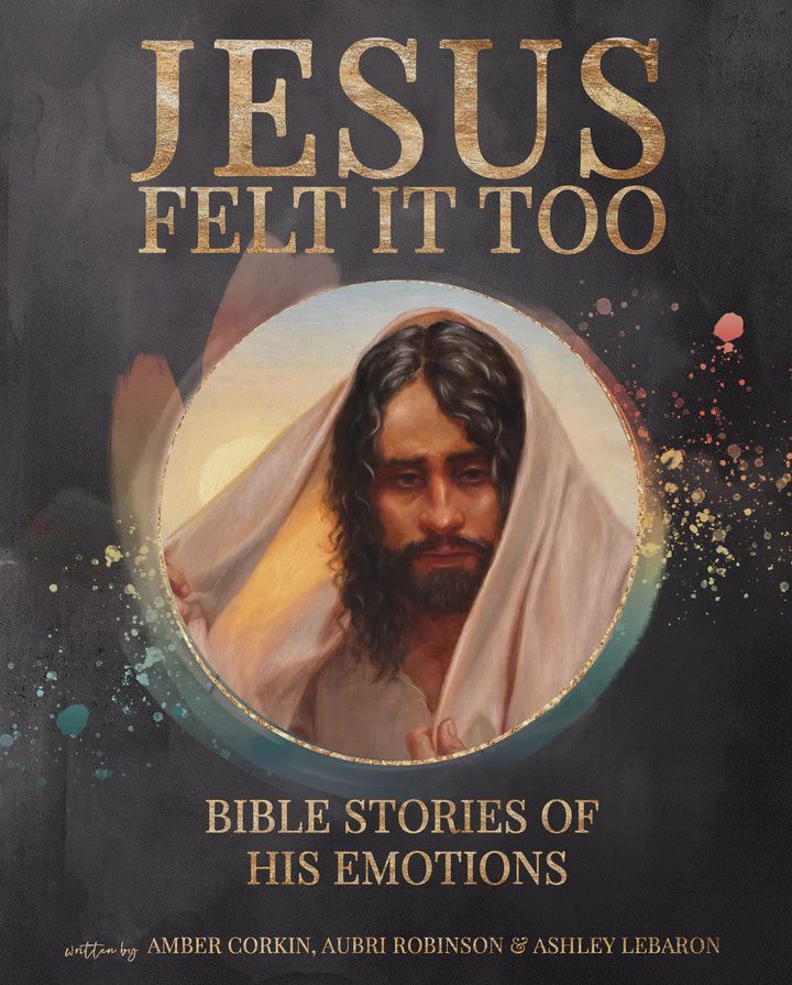 Jesus Felt it Too
