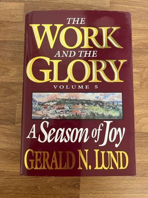 ***PRELOVED/SECOND HAND*** The Work and the Glory, Vol.5:A Season of Joy. Lund. (Hardback)