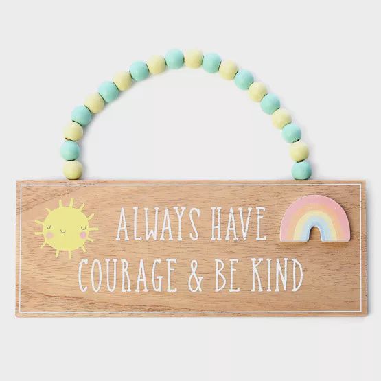 Petit Cheri Hanging Plaque &quot;Courage Be Kind&quot;