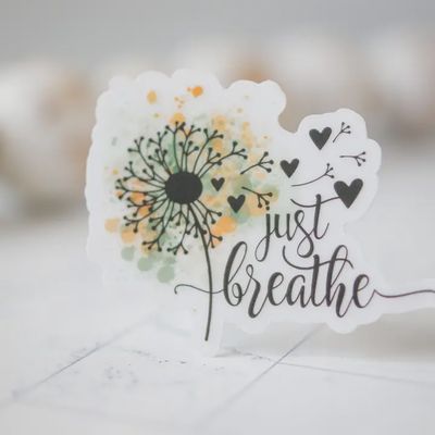 Just breathe, Flower, Inspirational Vinyl Sticker 3x3 in