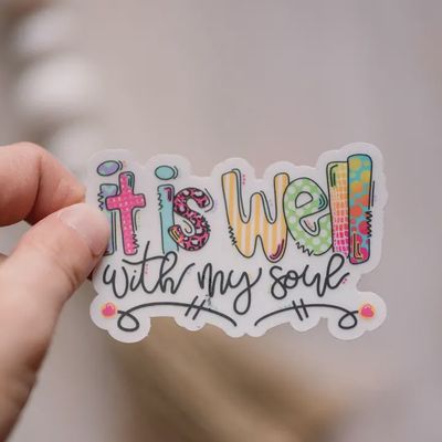 It Is Well with My Soul Clear Vinyl Sticker, 3x3 in