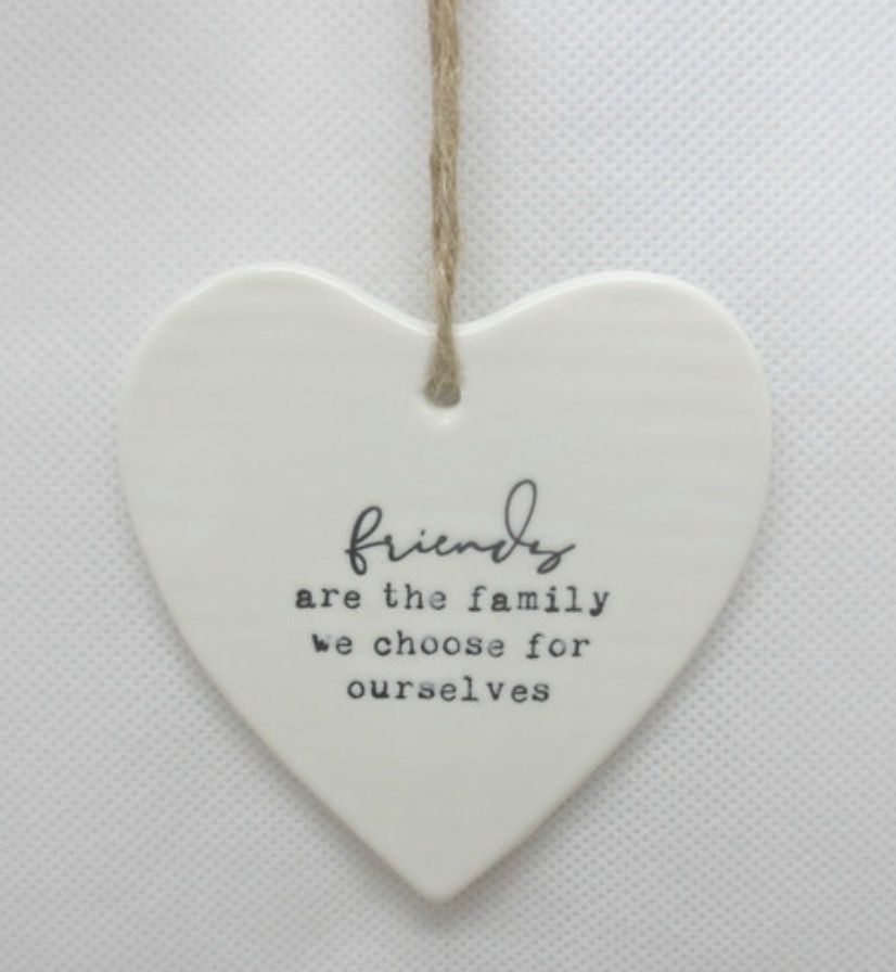 Friends are The Family We Choose For Ourselves Porcelain Heart, 9cm