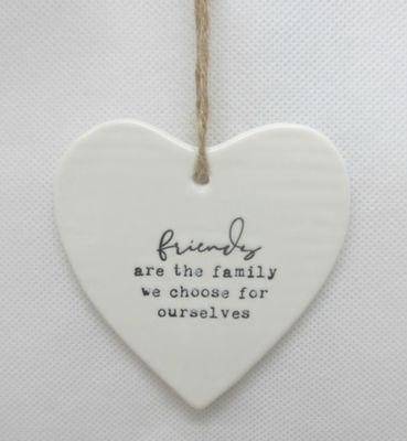 Friends are The Family We Choose For Ourselves Porcelain Heart, 9cm