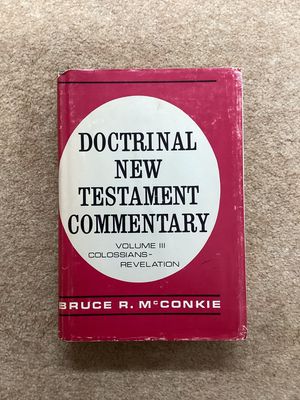 ***PRELOVED/SECONDHAND*** Doctrinal New Testament Commentary. Vol.3 McConkie