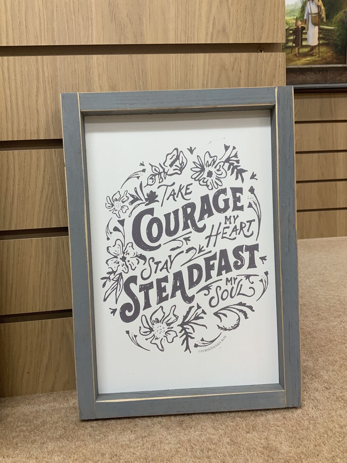 Wood Sign-Take Courage My Heart 9x13