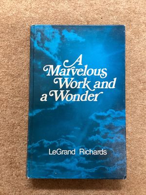 ***PRELOVED/SECOND HAND*** A Marvelous Work and a Wonder. LeGrand Richards. (Hardback)