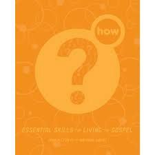 Essential Skills for Living the Gospel