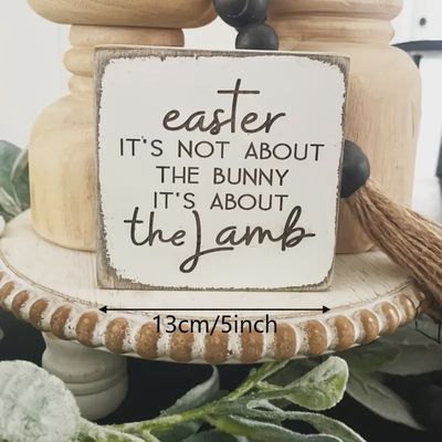 Not about the Bunny Wooden Sign