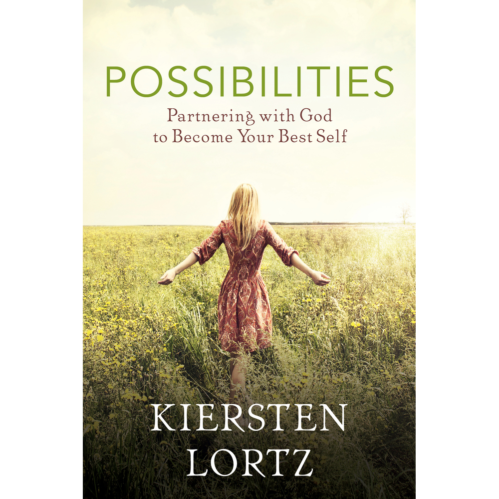 Possibilities: Partnering with God to Become Your Best Self