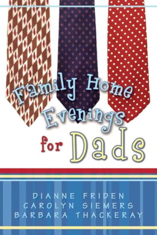 Family home evenings for dads