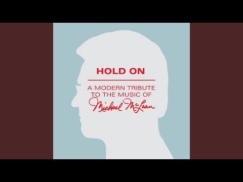 Hold On: A Modern Tribute to Michael McLean, Various Artists