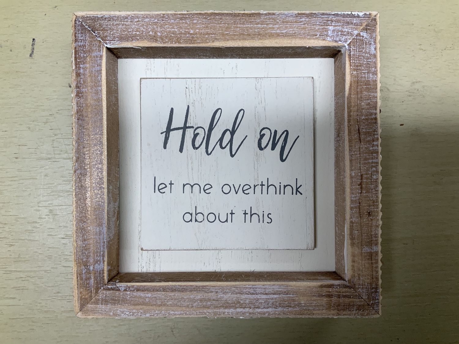 Hold on let me overthink this