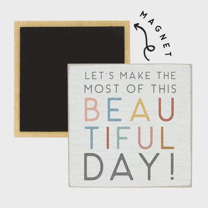 Beautiful Day Magnet