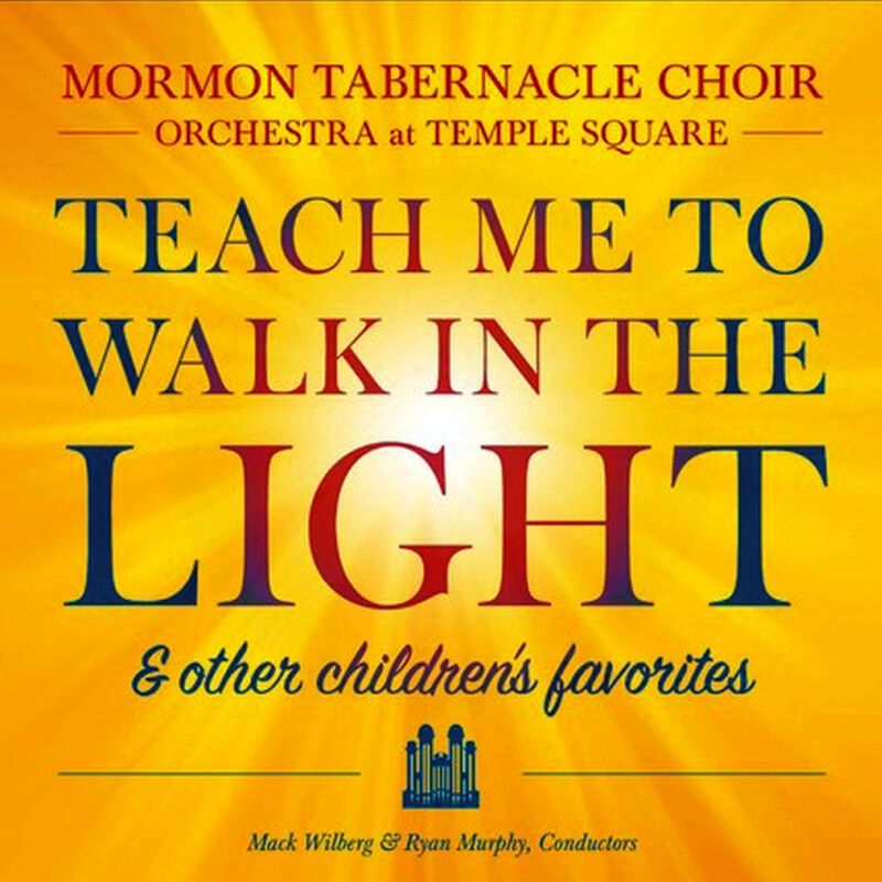Teach Me to Walk in the Light &amp; Other Favorite Children&#39;s Songs
