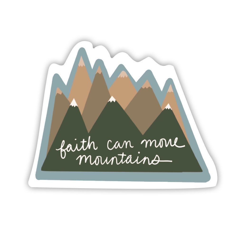 Faith Can Move Mountains Vinyl Sticker